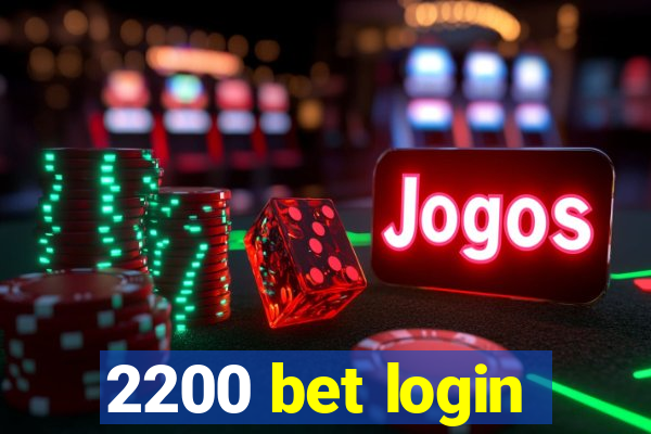 2200 bet login